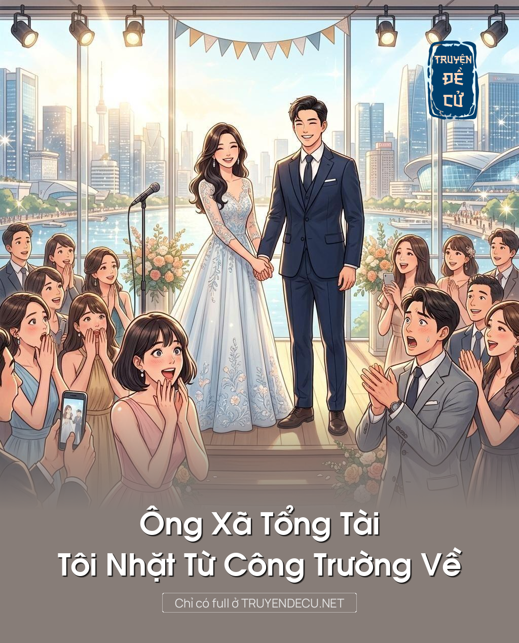 
                            Ông Xã Tổng Tài Tôi Nhặt Từ Công Trường Về