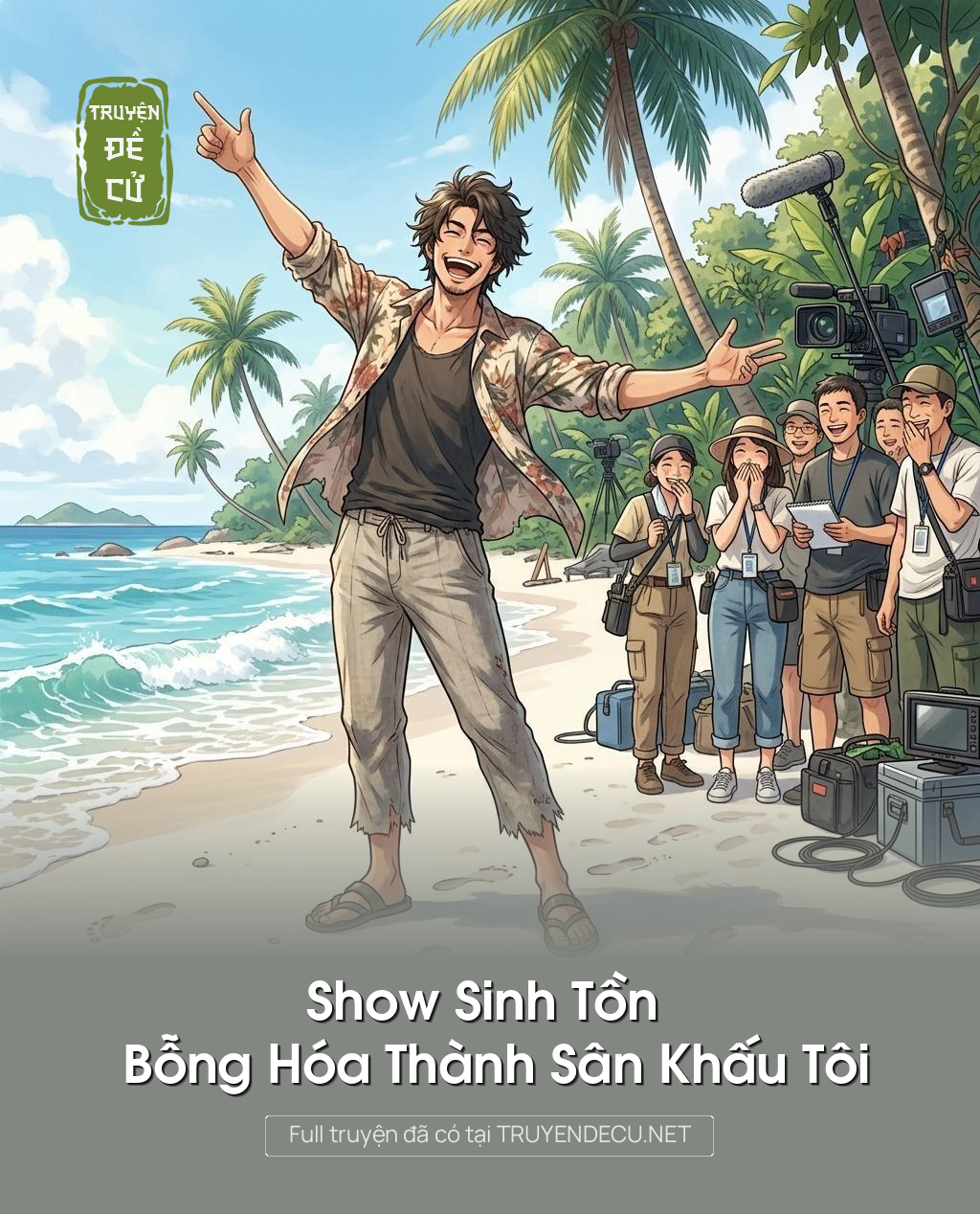 Show Sinh Tồn Bỗng Hóa Thành Sân Khấu Tôi