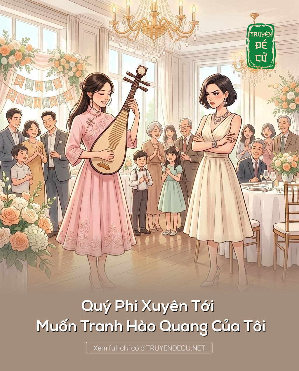 Quý Phi Xuyên Tới Muốn Tranh Hào Quang Của Tôi