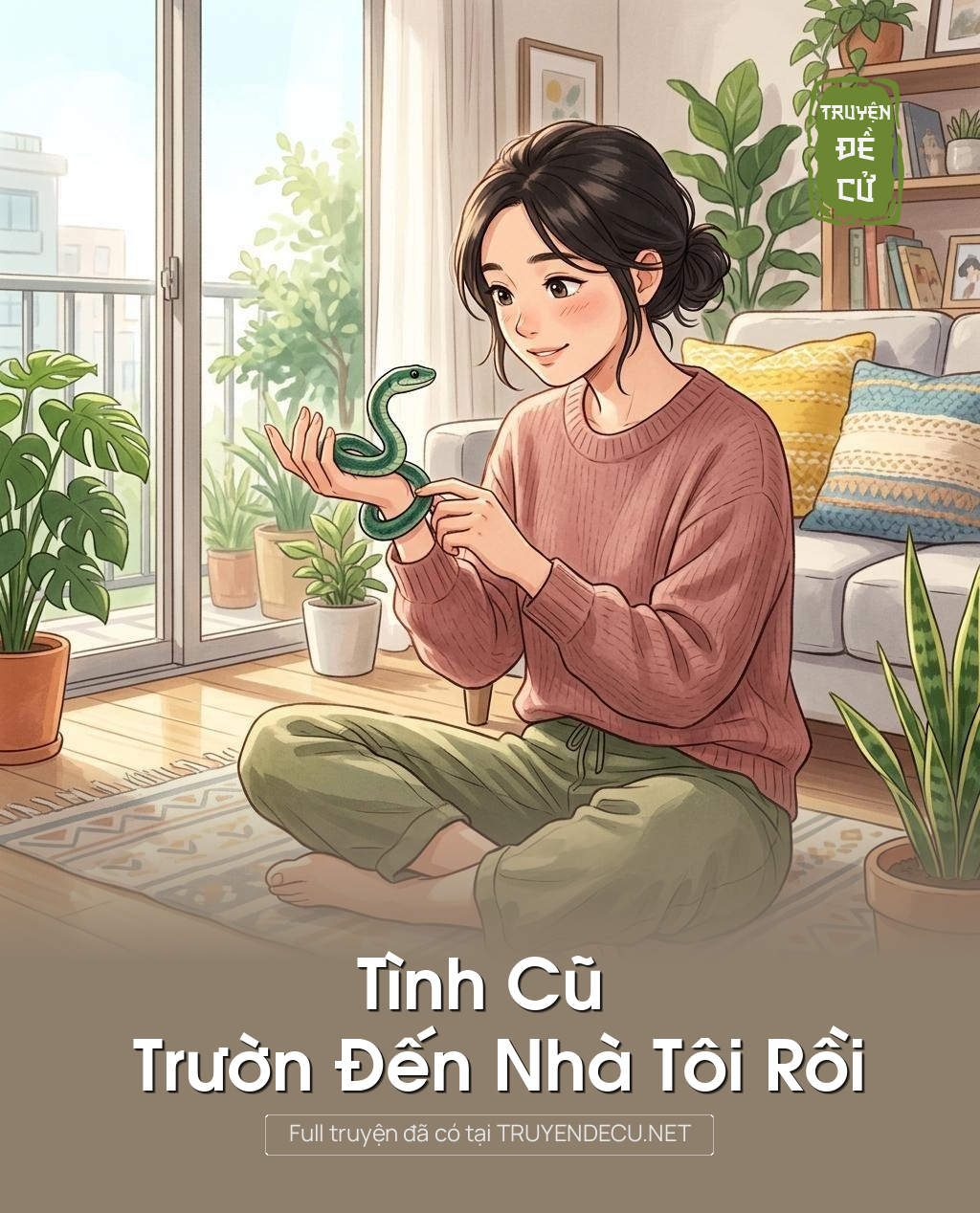 Tình Cũ Trườn Đến Nhà Tôi Rồi