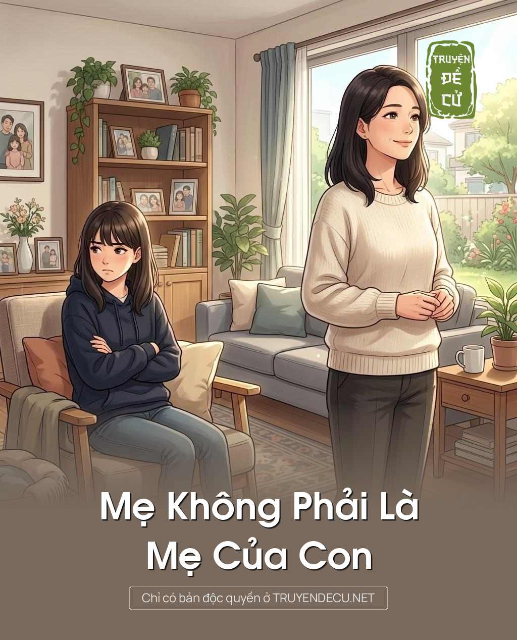 Mẹ Không Phải Là Mẹ Của Con