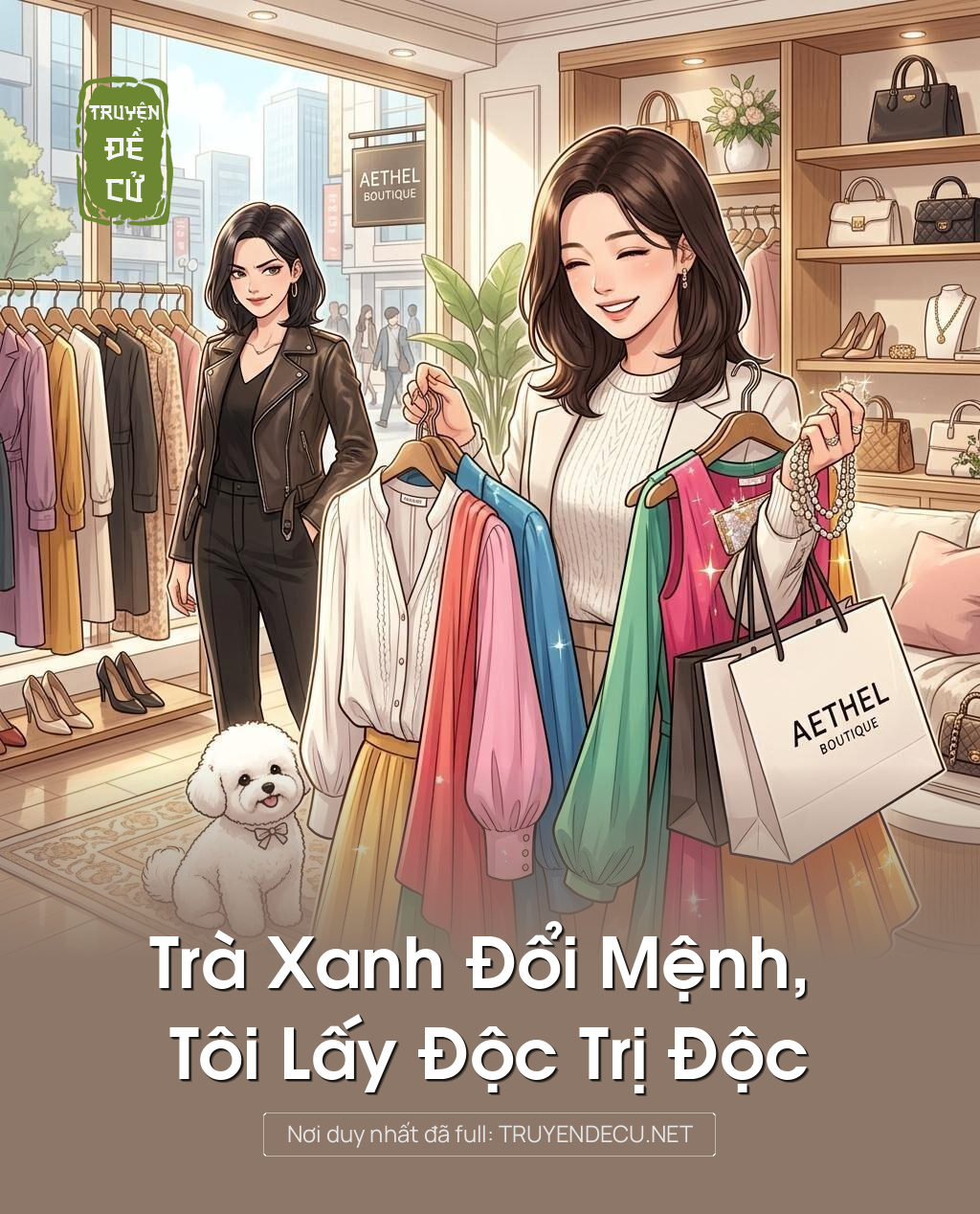 Trà Xanh Đổi Mệnh, Tôi Lấy Độc Trị Độc