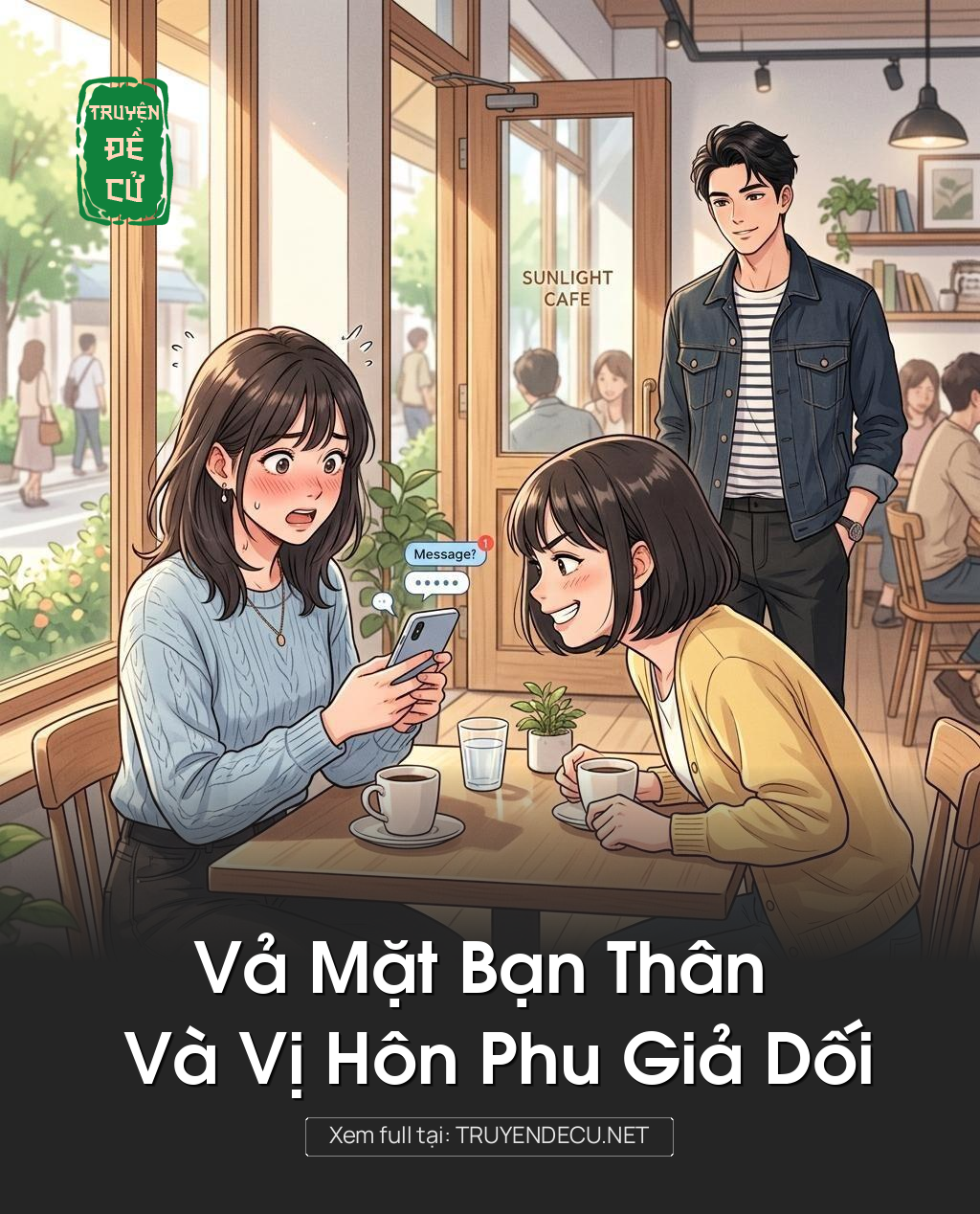 Vả Mặt Bạn Thân Và Vị Hôn Phu Giả Dối