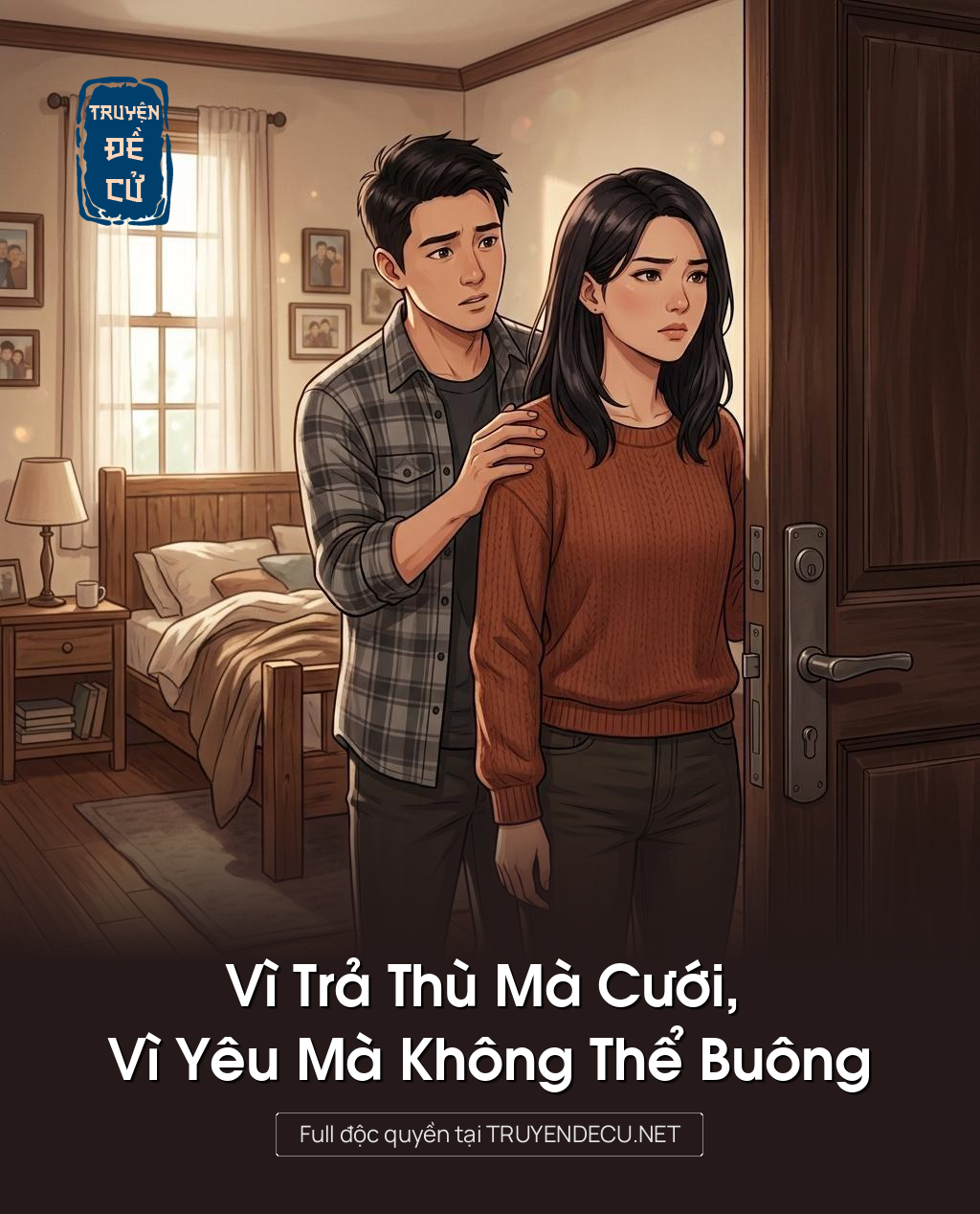 Vì Trả Thù Mà Cưới, Vì Yêu Mà Không Thể Buông