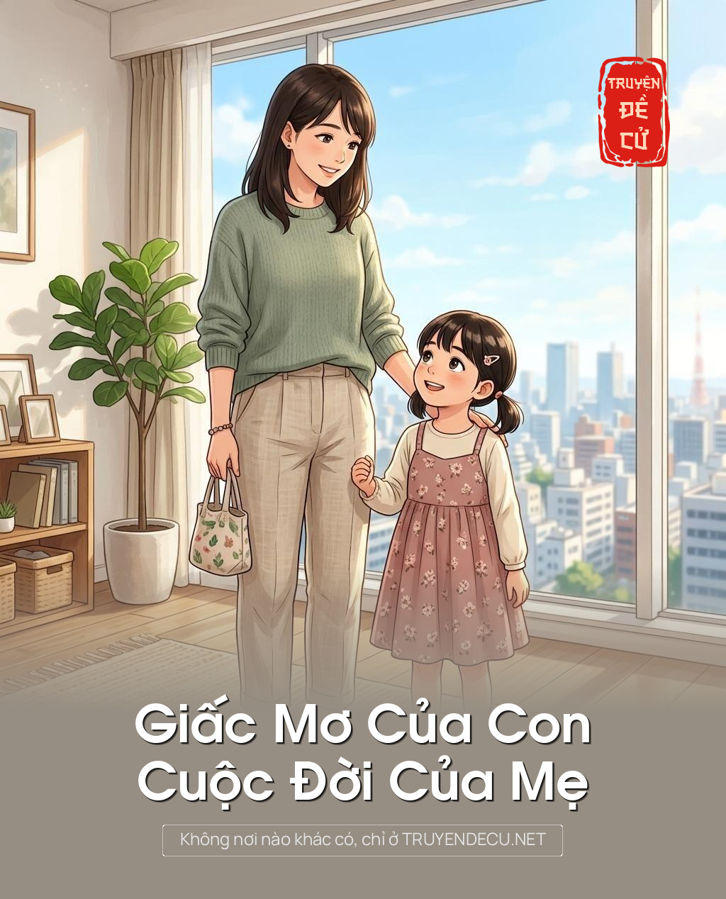 Giấc Mơ Của Con, Cuộc Đời Của Mẹ