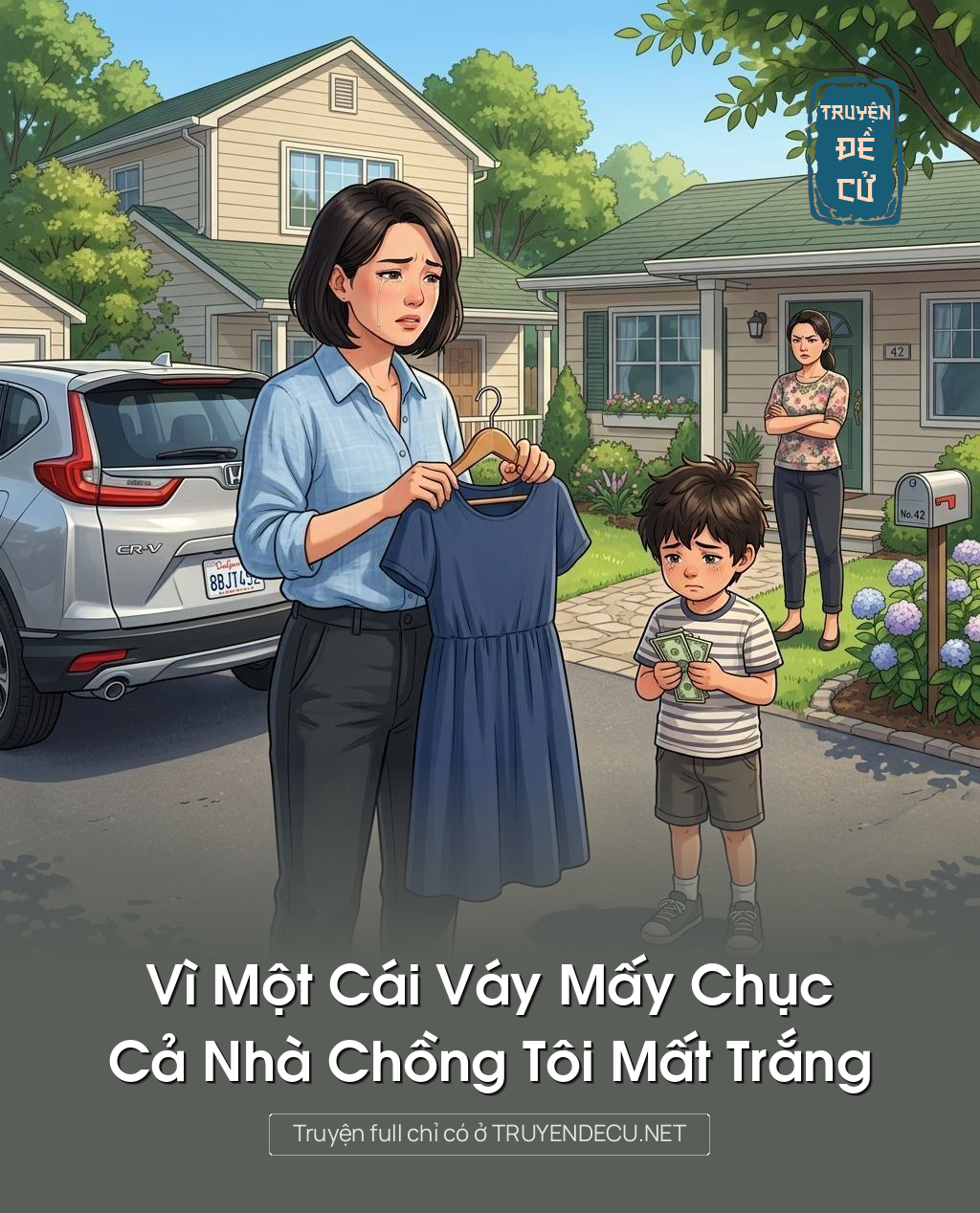 Vì Một Cái Váy Mấy Chục, Cả Nhà Chồng Tôi Mất Trắng