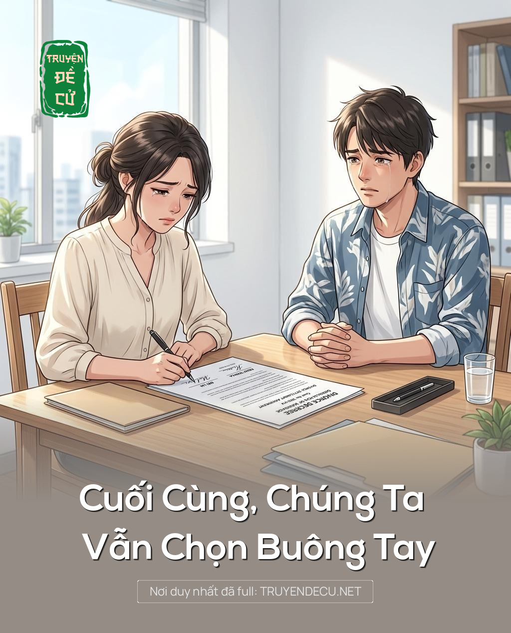 Cuối Cùng, Chúng Ta Vẫn Chọn Buông Tay