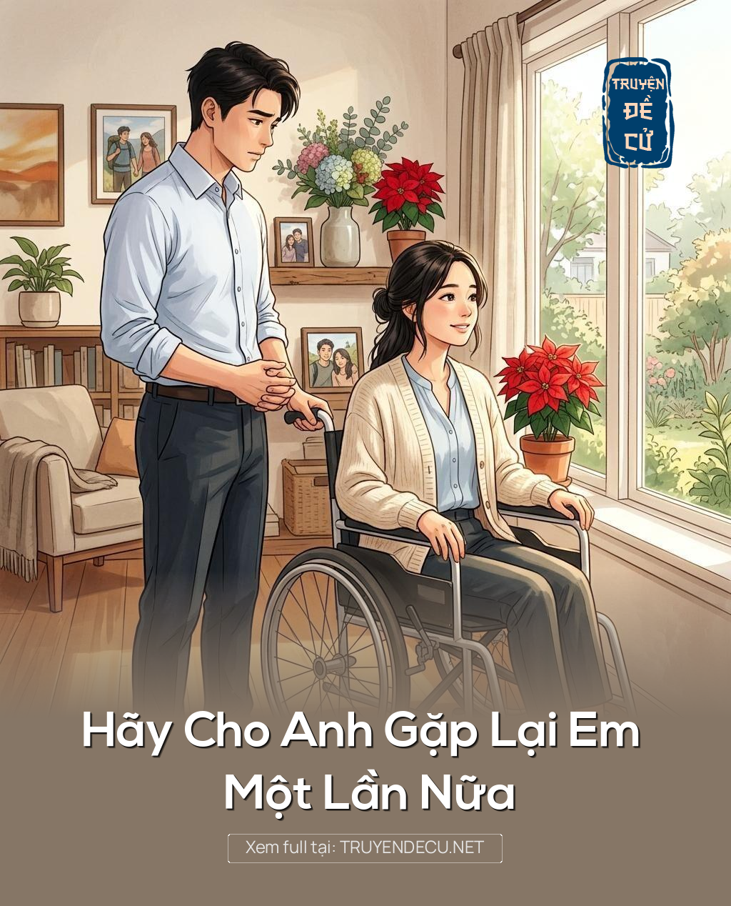 Hãy Cho Anh Gặp Lại Em Một Lần Nữa