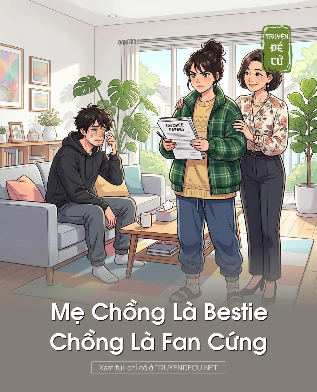 Mẹ Chồng Là Bestie, Chồng Là Fan Cứng