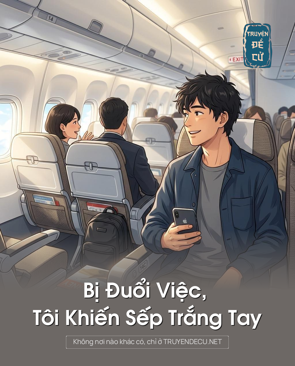 Bị Đuổi Việc, Tôi Khiến Sếp Trắng Tay