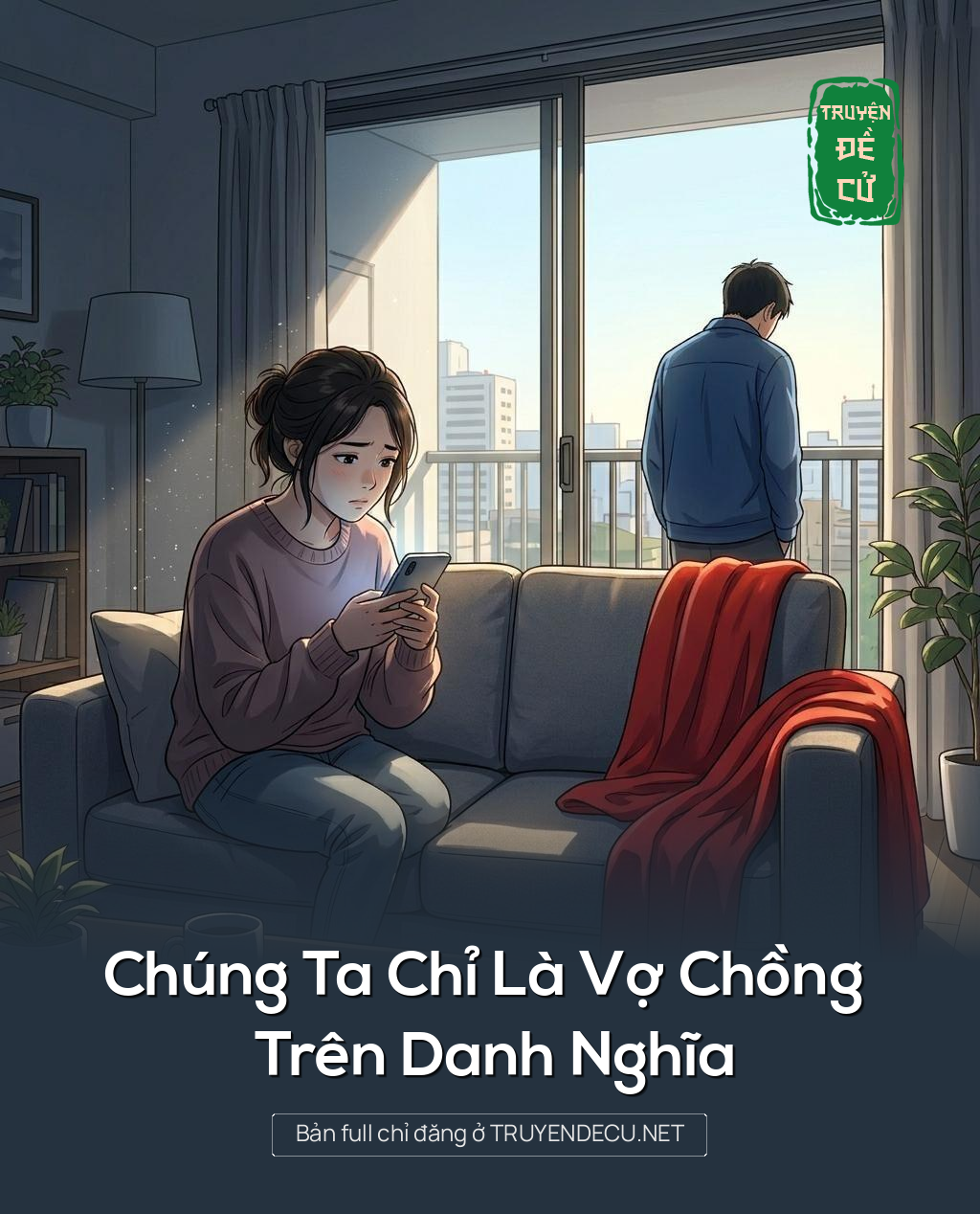 Chúng Ta Chỉ Là Vợ Chồng Trên Danh Nghĩa