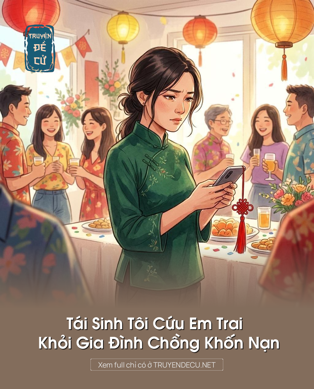 Tái Sinh Tôi Cứu Em Trai Khỏi Gia Đình Chồng Khốn Nạn