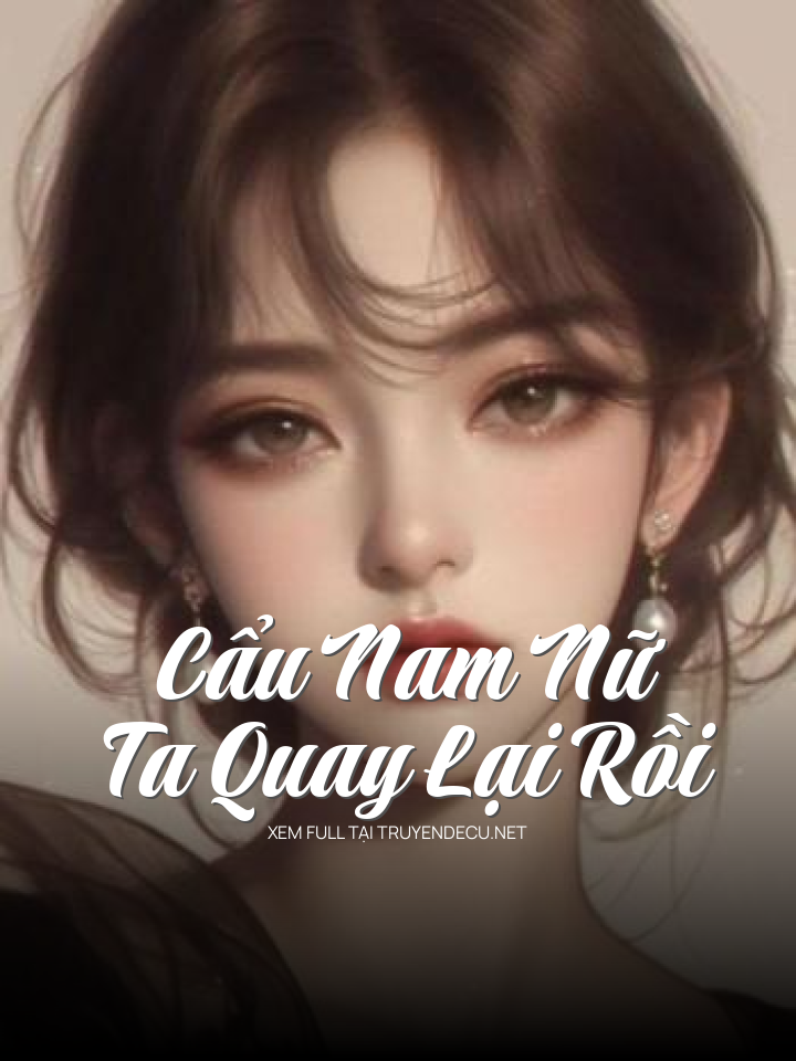 
                            Cẩu Nam Nữ – Ta Quay Lại Rồi