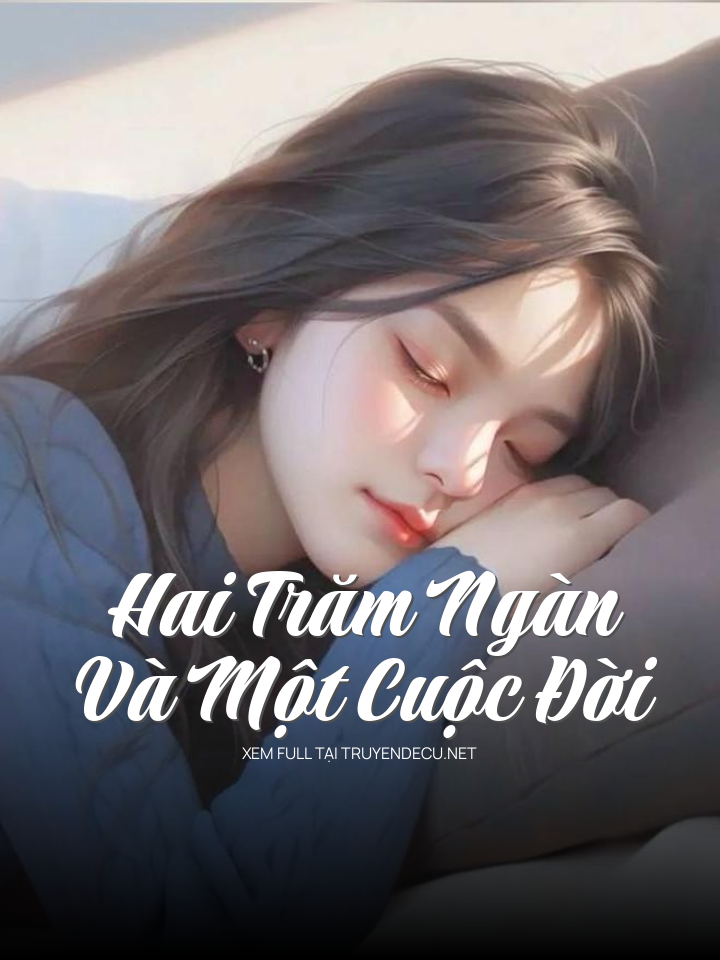 Hai Trăm Ngàn Và Một Cuộc Đời