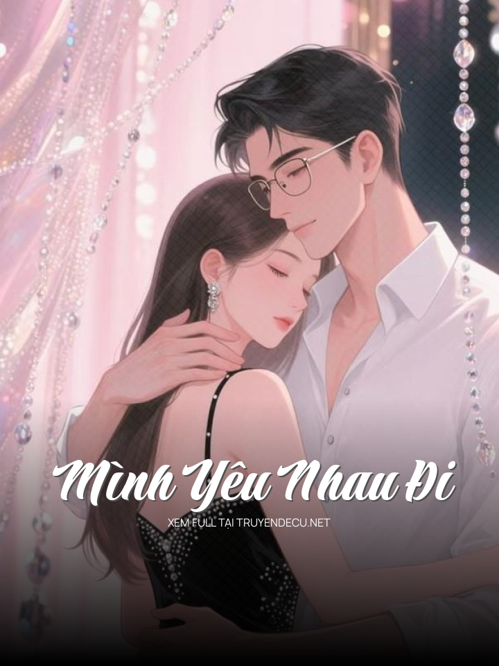 
                            Mình Yêu Nhau Đi
