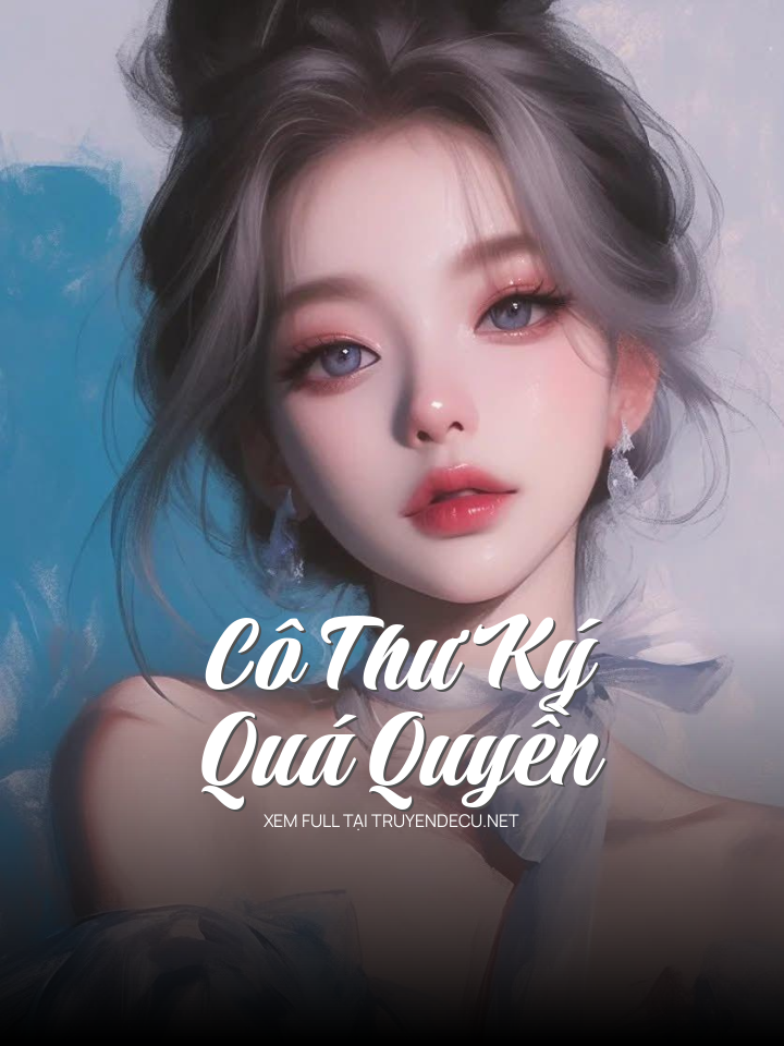Cô Thư Ký Quá Quyền