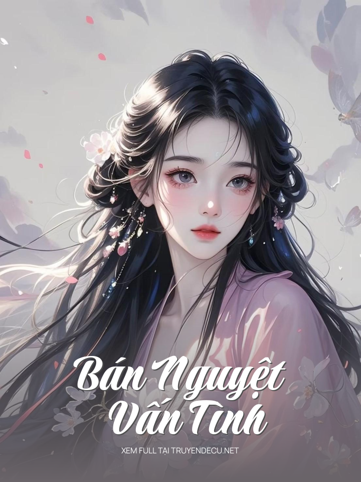 Bán Nguyệt Vấn Tình