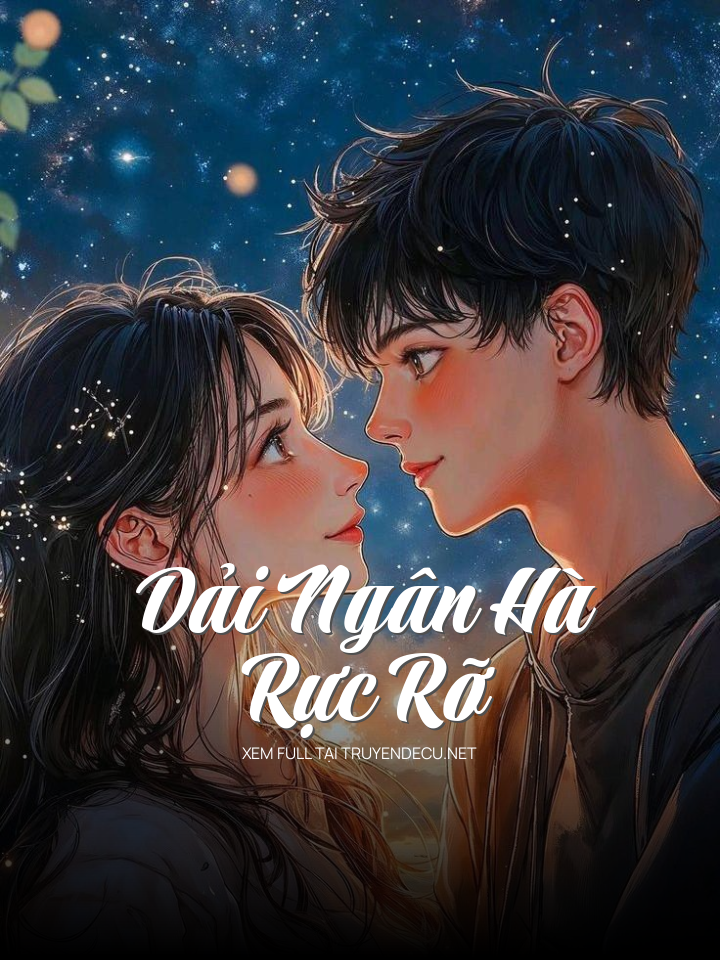 Dải Ngân Hà Rực Rỡ