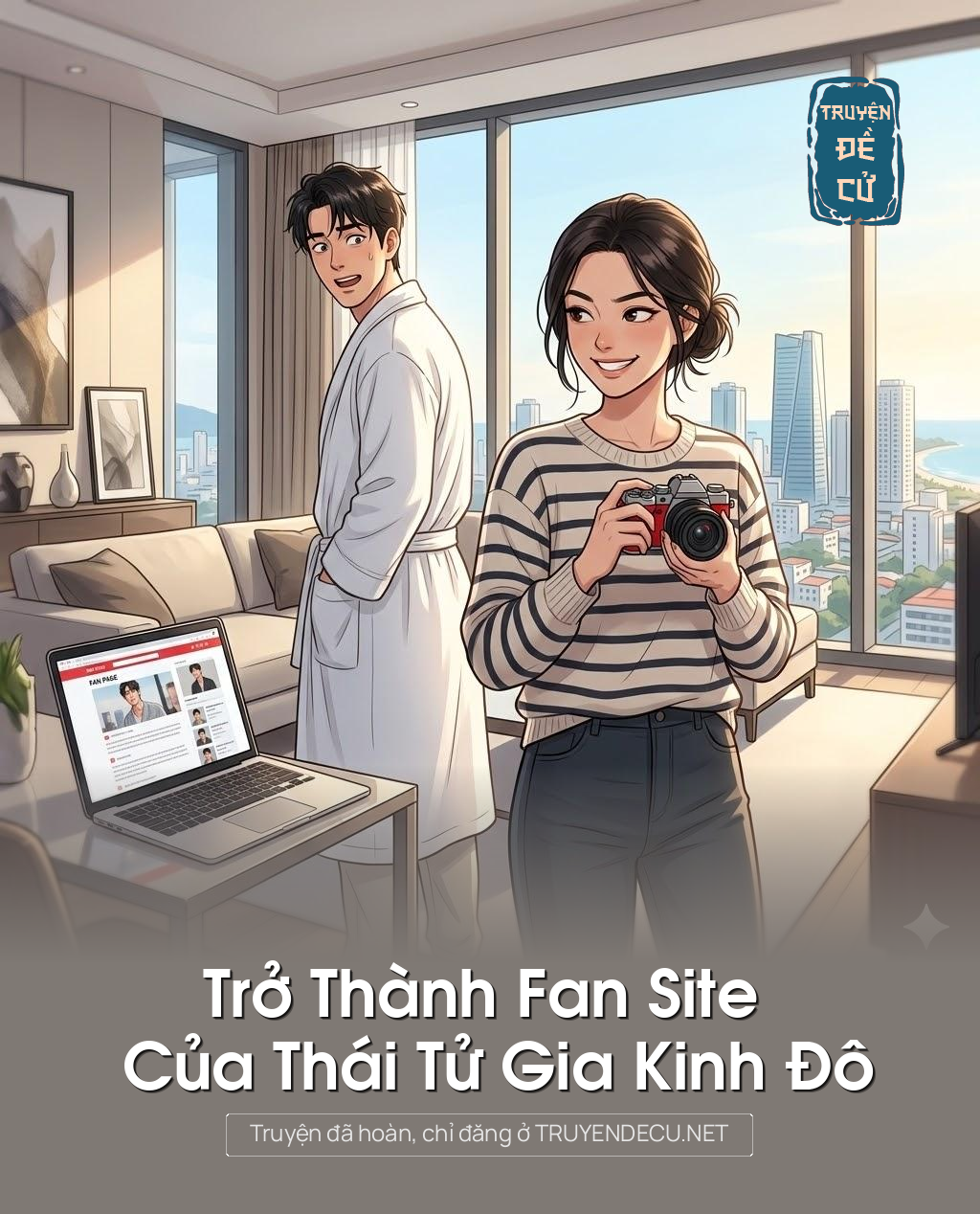 
                            Trở Thành Fan Site Của Thái Tử Gia Kinh Đô