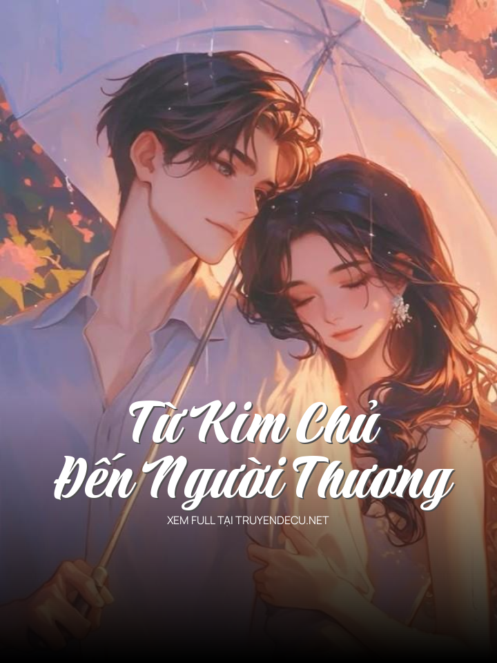 Từ Kim Chủ Đến Người Thương