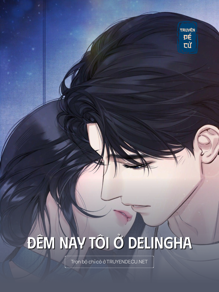 
                            Đêm Nay Tôi Ở Delingha