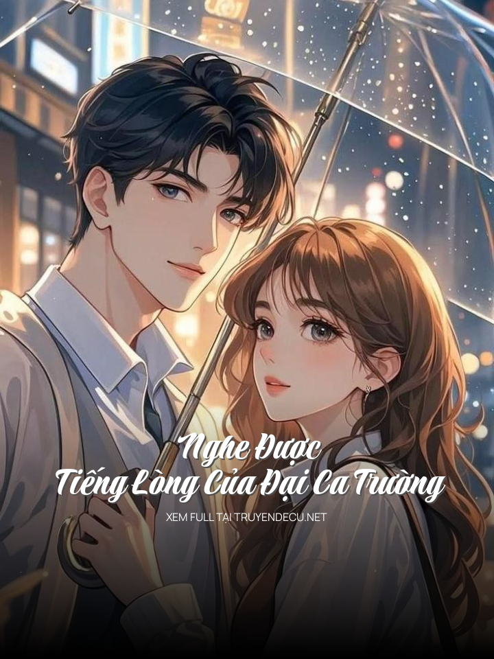 
                            Nghe Được Tiếng Lòng Của Đại Ca Trường