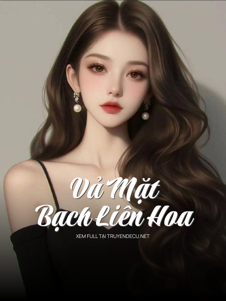 
                            Vả Mặt Bạch Liên Hoa