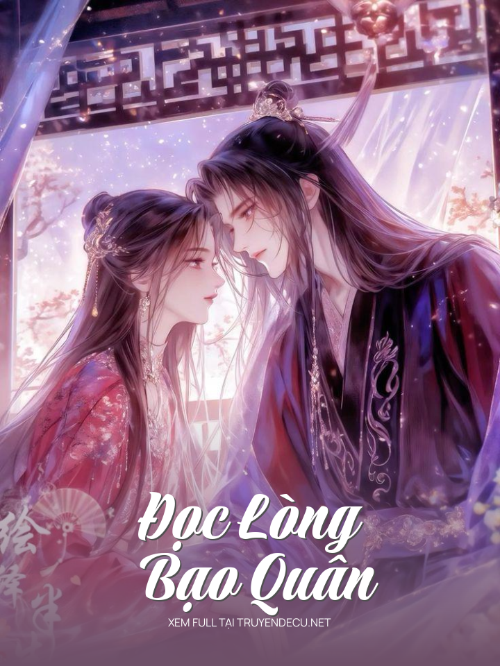 
                            Đọc Lòng Bạo Quân