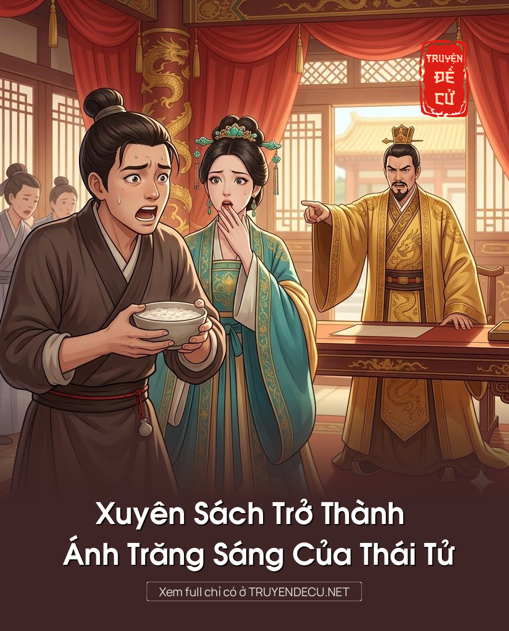 
                            Xuyên Sách Trở Thành Ánh Trăng Sáng Của Thái Tử