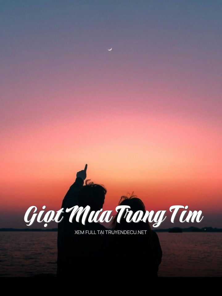 
                            Giọt Mưa Trong Tim