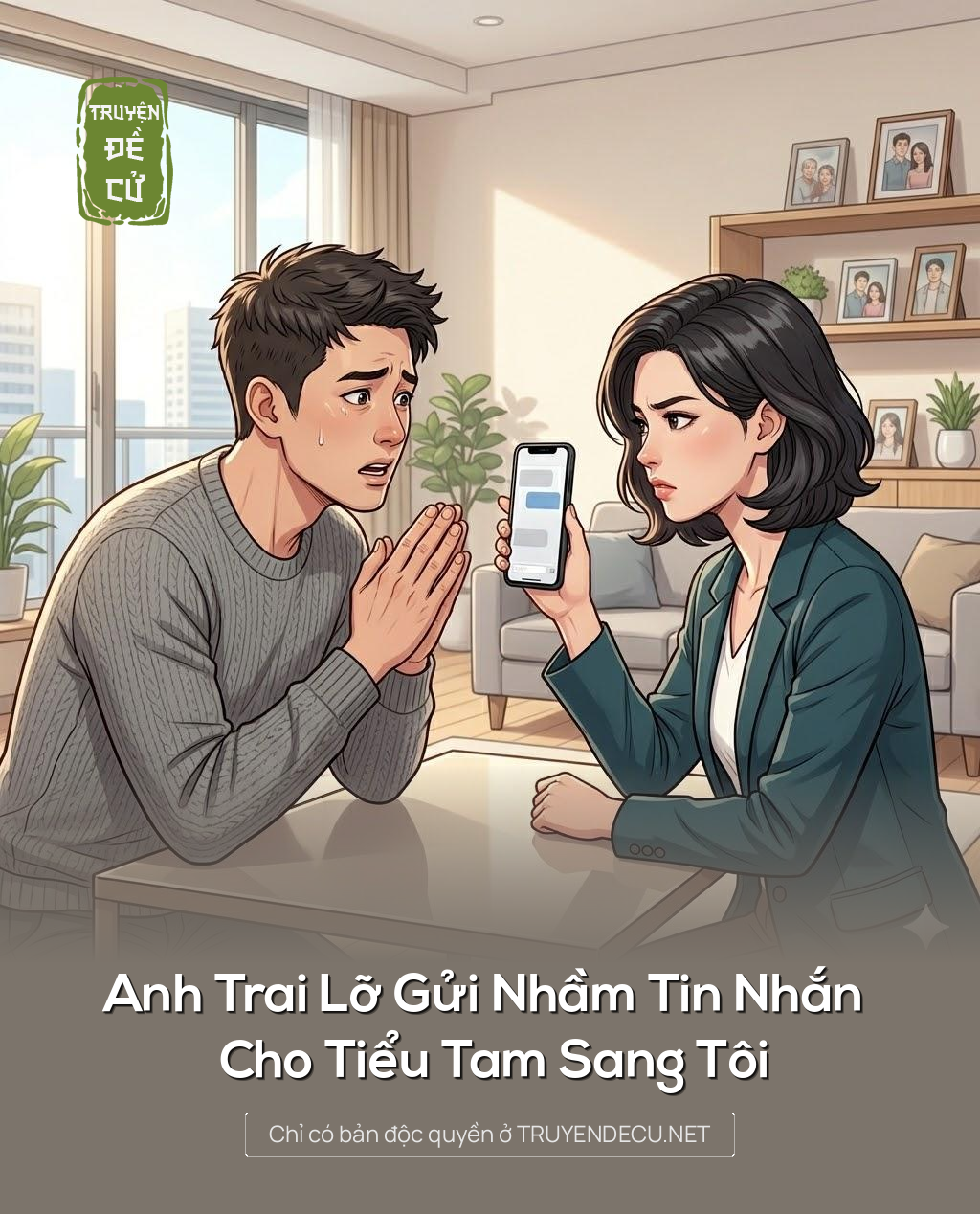 Anh Trai Lỡ Gửi Nhầm Tin Nhắn Cho Tiểu Tam Sang Tôi