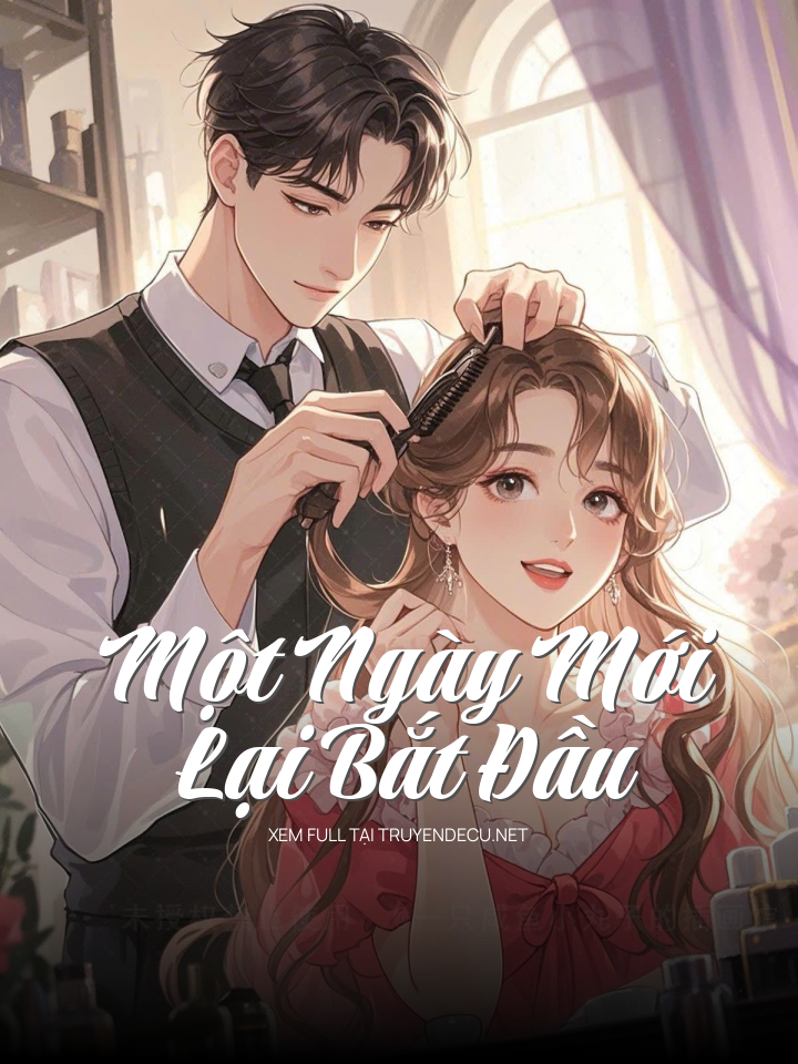 
                            Một Ngày Mới Lại Bắt Đầu