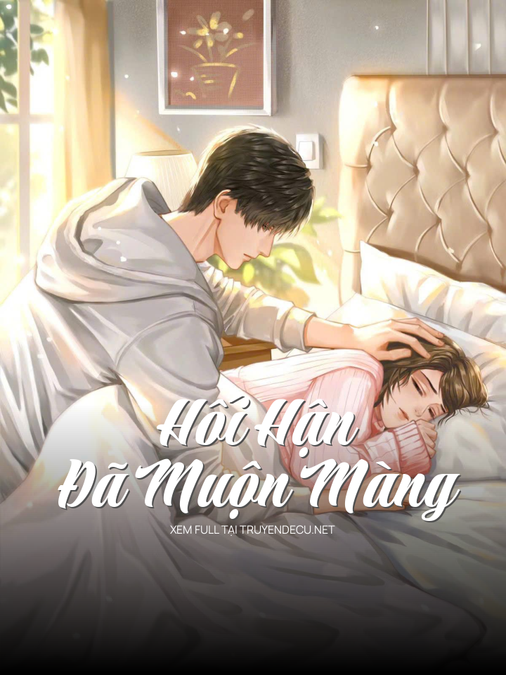 Hối Hận Đã Muộn Màng