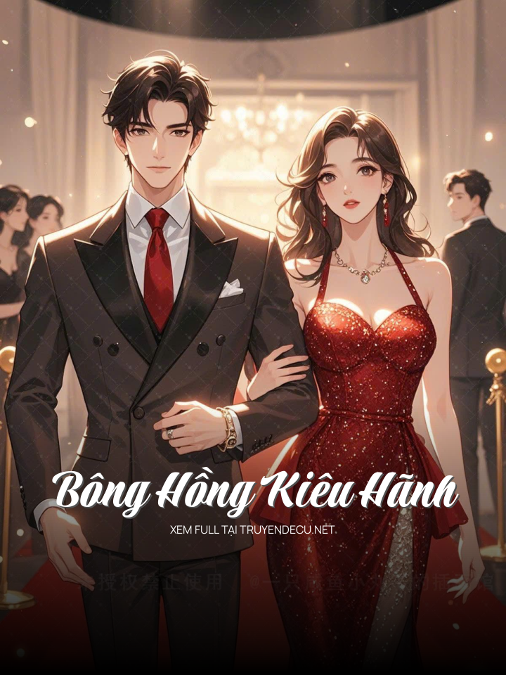 
                            Bông Hồng Kiêu Hãnh