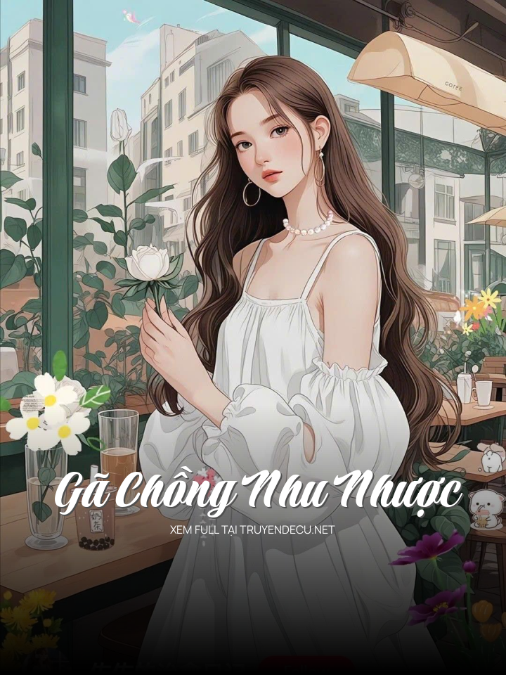 Gã Chồng Nhu Nhược