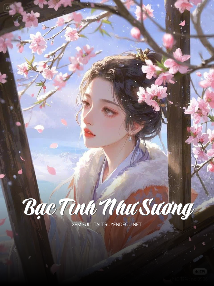 
                            Bạc Tình Như Sương