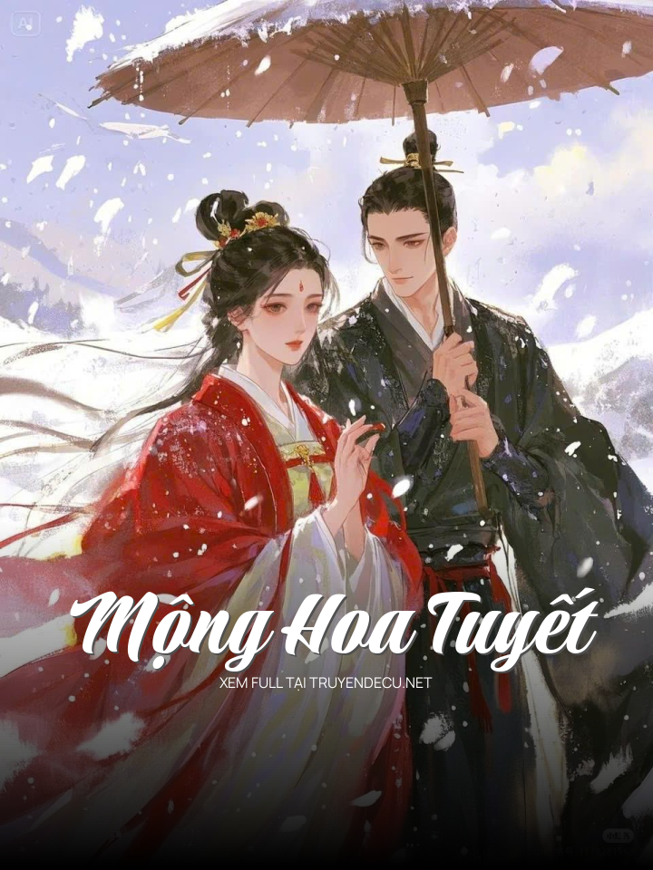 
                            Mộng Hoa Tuyết
