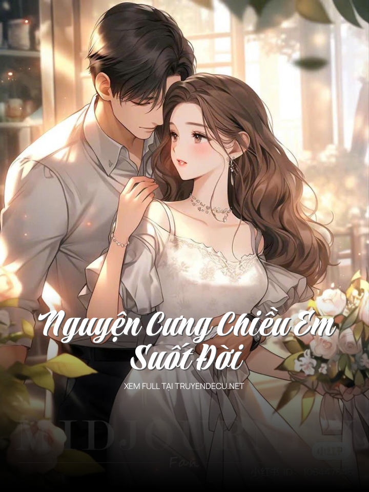 Nguyện Cưng Chiều Em Suốt Đời