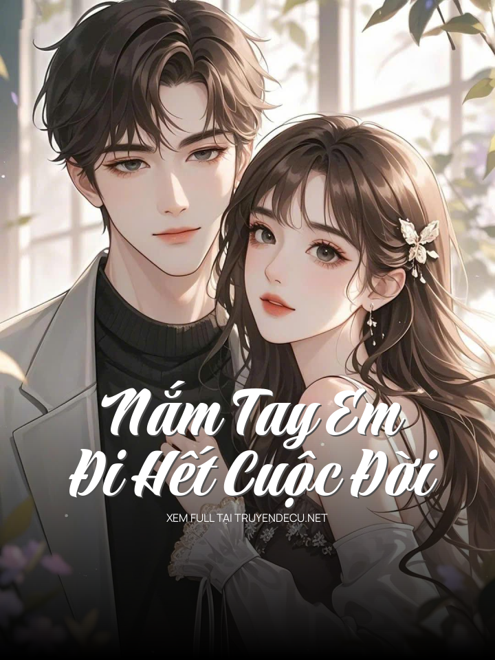 Nắm Tay Em Đi Hết Cuộc Đời