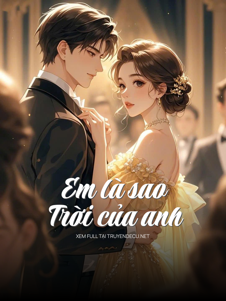Em Là Sao Trời Của Anh