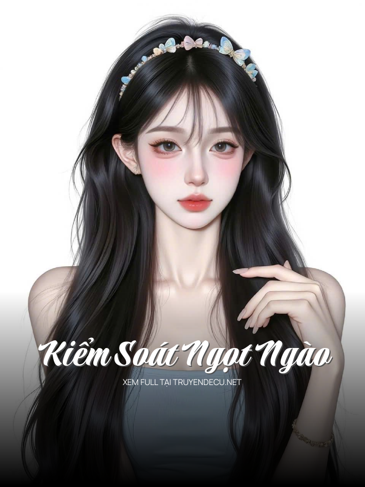 
                            Kiểm Soát Ngọt Ngào