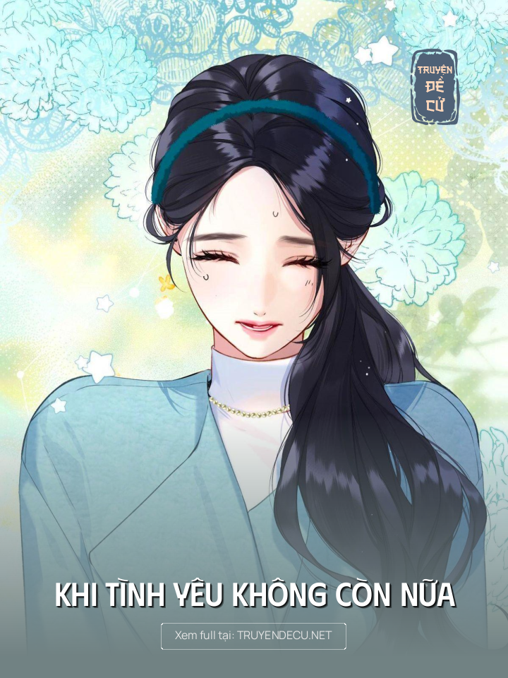 
                            Khi Tình Yêu Không Còn Nữa