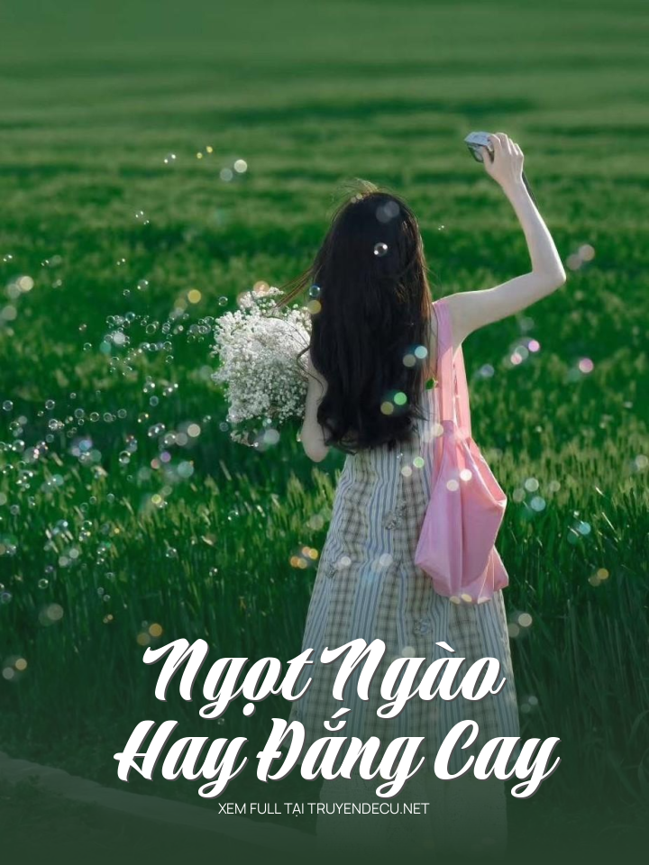 Ngọt Ngào Hay Đắng Cay
