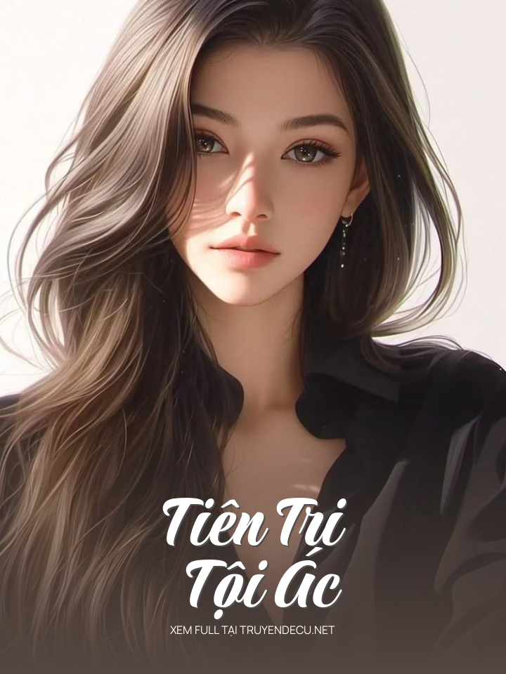 
                            Tiên Tri Tội Ác