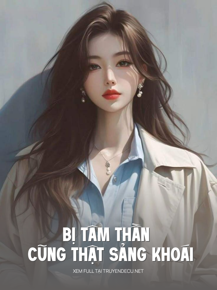
                            Bị Tâm Thần Cũng Thật Sảng Khoái