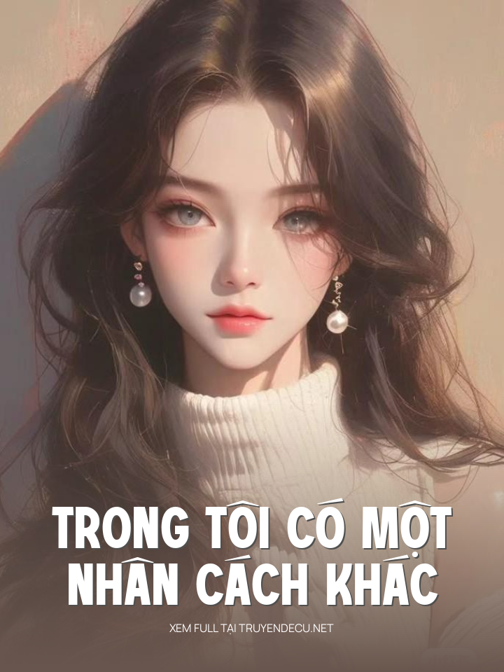 Trong Tôi Có Một Nhân Cách Khác