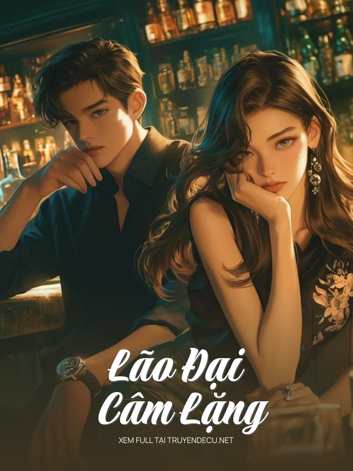 
                            Lão Đại Câm Lặng