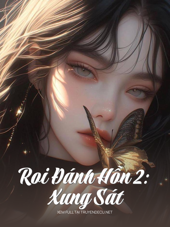 
                            Roi Đánh Hồn 2: Xung Sát