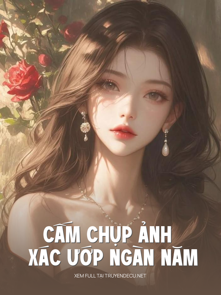 
                            Cấm Chụp Ảnh Xác Ướp Ngàn Năm 