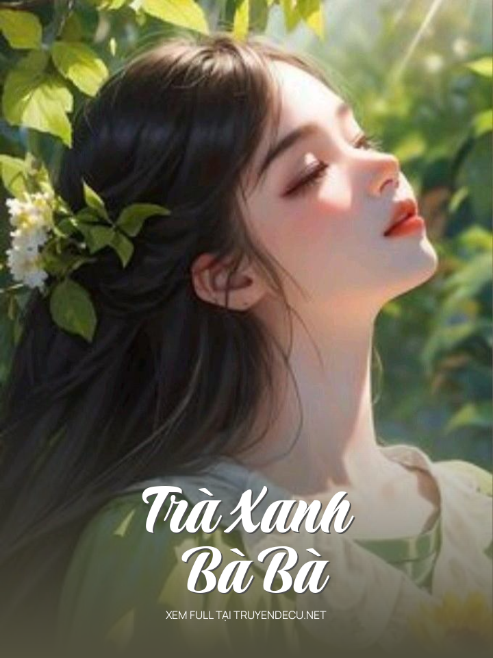 
                            Trà Xanh Bà Bà